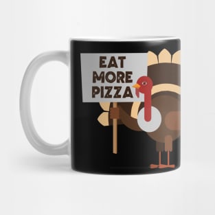 Eat More Pizza, Turkey Mug